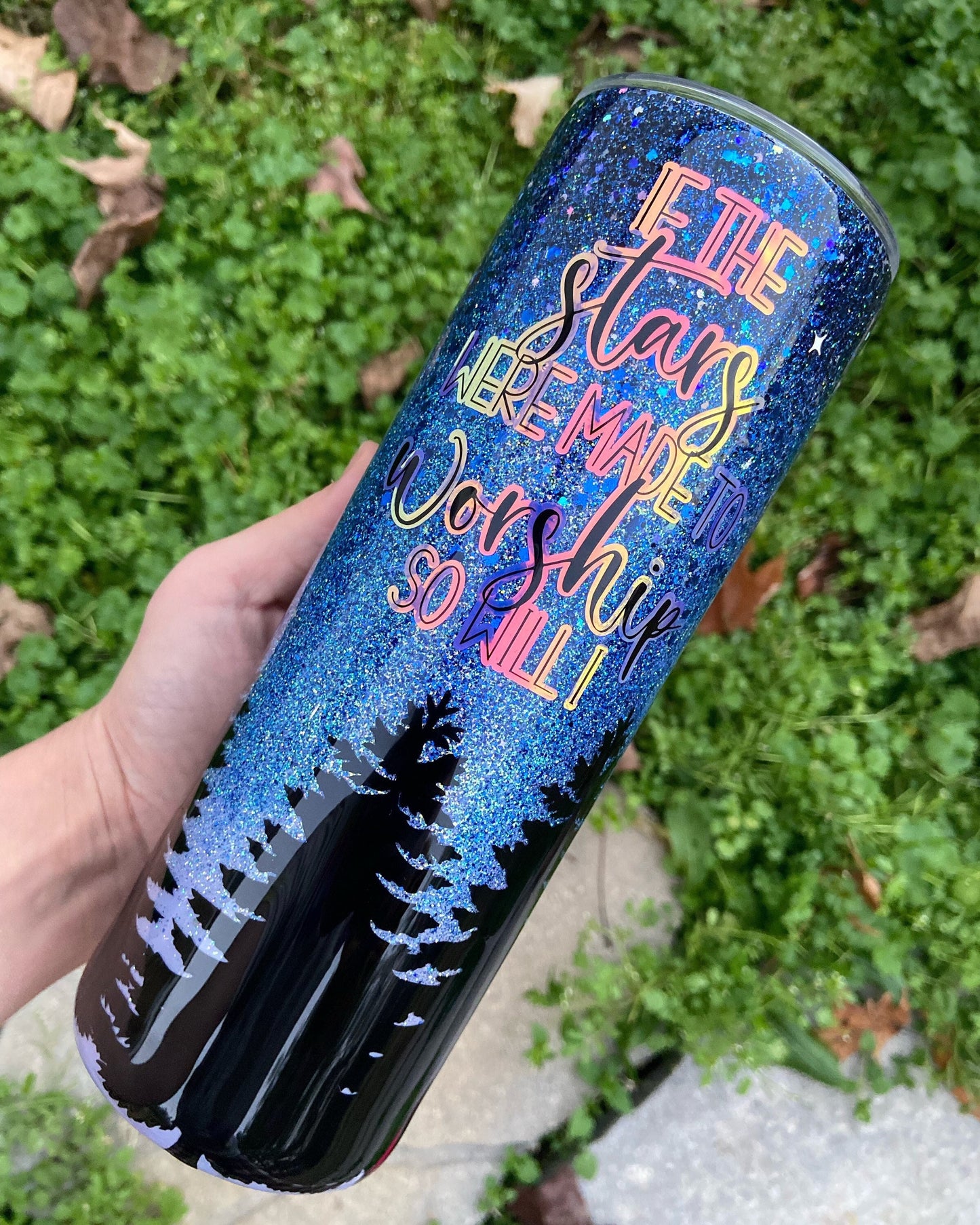 If the stars were made to worship/glitter tumbler